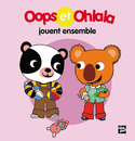 Oops et Ohlala jouent ensemble